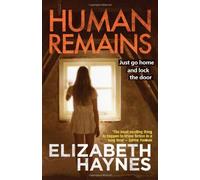 By Elizabeth Haynes Human Remains