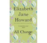 By Elizabeth Jane Howard All Change (Cazalet Chronicles) (Unabridged)