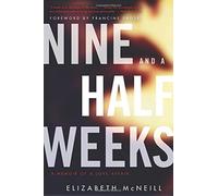 By Elizabeth McNeill Nine and a Half Weeks: A Memoir of a Love Affair (P.S.) (Reissue) [Paperback]