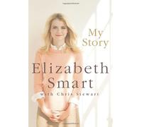 By Elizabeth Smart - My Story