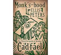 By Ellis Peters Monk's-Hood: 3 (Cadfael Chronicles) [Paperback]