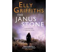 By Elly Griffiths - The Janus Stone