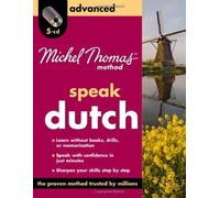 By Els Van Geyte - Speak Dutch: Advanced (Michel Thomas Method Speak...)
