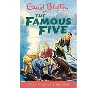 By Enid Blyton - Famous Five: 10: Five On A Hike Together (New Ed)