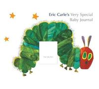 By Eric Carle Eric Carle's Very Special Baby Journal