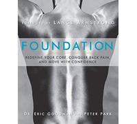 By Eric Goodman Foundation: Redefine Your Core, Conquer Back Pain, and Move with Confidence (1st Edition)