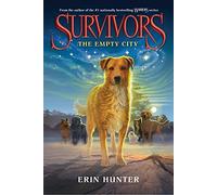 By Erin L. Hunter The Empty City (Survivors (HarperCollins)) (Reprint)