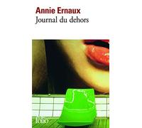 By Ernaux Journal Du Dehors (Fiction, Poetry & Drama) [Mass Market Paperback]