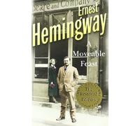 By Ernest Hemingway - A Moveable Feast: The Restored Edition