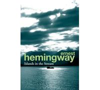 By Ernest Hemingway - Islands in the Stream