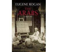 By Eugene Rogan The Arabs: A History [Hardcover]