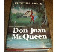 By Eugenia Price Don Juan McQueen (1st)