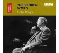 By Evelyn Waugh Spoken Word: Evelyn Waugh (British Library Sound Archive) (The spoken Word) (2nd) [Audio CD]