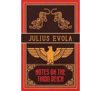 by Evola, Julius Notes on the Third Reich (2013) Paperback