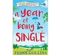 By Fiona Collins A Year of Being Single Paperback - 29 Dec 2016