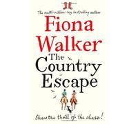 By Fiona Walker The Country Escape
