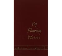 By Flowing Waters: Chant for the Liturgy