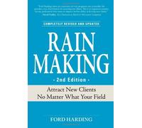 By Ford Harding Rainmaking: Attract New Clients No Matter What Your Field (2nd Revised edition)