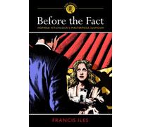 By Frances Iles - Before the Fact (Arcturus Crime Classics)