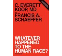 By Francis A Schaeffer Whatever Happened To The Human Race (Rev Sub) [Paperback]