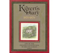 By Francis Kilvert Kilvert's Diary, 1870-1879. An Illustrated Selection (New edition) [Hardcover]