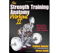 By Frederic Delavier - The Strength Training Anatomy Workout, Volume II: 2