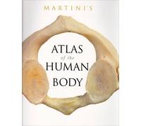 By Frederic H. Martini - Martini's Atlas of the Human Body: 8th (eigth) Edition