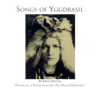 By Freya Aswynn Songs of Yggdrasil: Shamanic Chants from the Northern Mysteries [Audio CD]