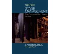 By Gail Pallin - Stage Management: The Essential Handbook (3rd Revised edition)