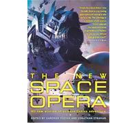 By Gardner Dozois - The New Space Opera