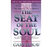 By Gary Zukav - The Seat of the Soul (Reprinted edition)