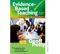 By Geoff Petty - Evidence-Based Teaching A Practical Approach Second Edition (2nd Revised edition)