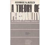 By George A. Kelly [ A THEORY OF PERSONALITY PSYCHOLOGY OF PERSONAL CONSTRUCTS BY KELLY, GEORGE A.](AUTHOR)PAPERBACK