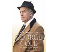 By George Cole - George Cole: The World was My Lobster (unsigned edtion)