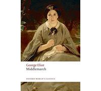 By George Eliot Middlemarch (Oxford World's Classics) (New Ed. /)