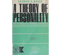 By George Kelly - A Theory of Personality: Psychology of Personal Constructs (The Norton Library)