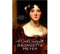 By Georgette Heyer A Civil Contract