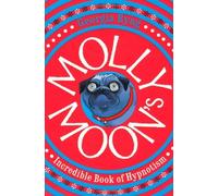 By Georgia Byng - Molly Moon's Incredible Book of Hypnotism (6)