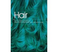 By Geraldine Biddle-Perry and Sarah Cheang Hair: Styling Culture and Fashion (English Ed)