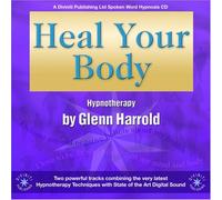 By Glenn Harrold - Heal Your Body