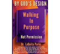 By God's Design: Walking in Purpose, Not Permission