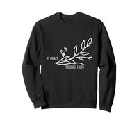 By Grace Through hope Inspirational Christian Message Sweatshirt