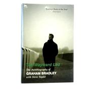 By Graham Bradley The Wayward Lad (1st ed.) [Hardcover]