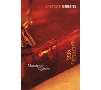 By Graham Greene - Monsignor Quixote (Vintage Classics) (New Ed)