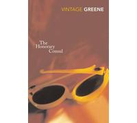 By Graham Greene The Honorary Consul (Centenary Ed) [Paperback]