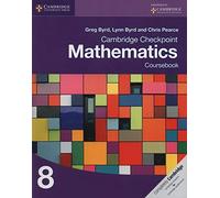 By Greg Byrd Cambridge Checkpoint Mathematics Coursebook 8 (Cambridge International Examinations)