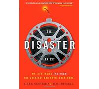 By Greg Sestero The Disaster Artist: My Life Inside the Room, the Greatest Bad Movie Ever Made (Reprint) [Roughcut]