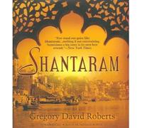 By Gregory David Roberts - Shantaram (Unabridged)
