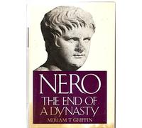 By Griffin - Nero: The End of a Dynasty (1st (first) edition(first) editionition)