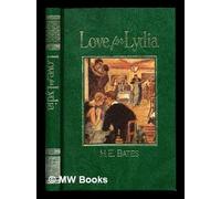 By H. E Bates Love for Lydia (The great writers library) (First Thus) [Hardcover]